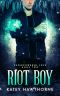 [Superpowered Love 02] • Riot Boy